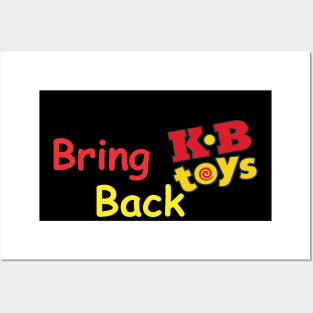 Bring Back KB Toys Posters and Art